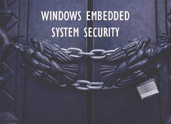 windows embedded system security
